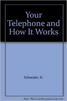 Your Telephone & How It Works